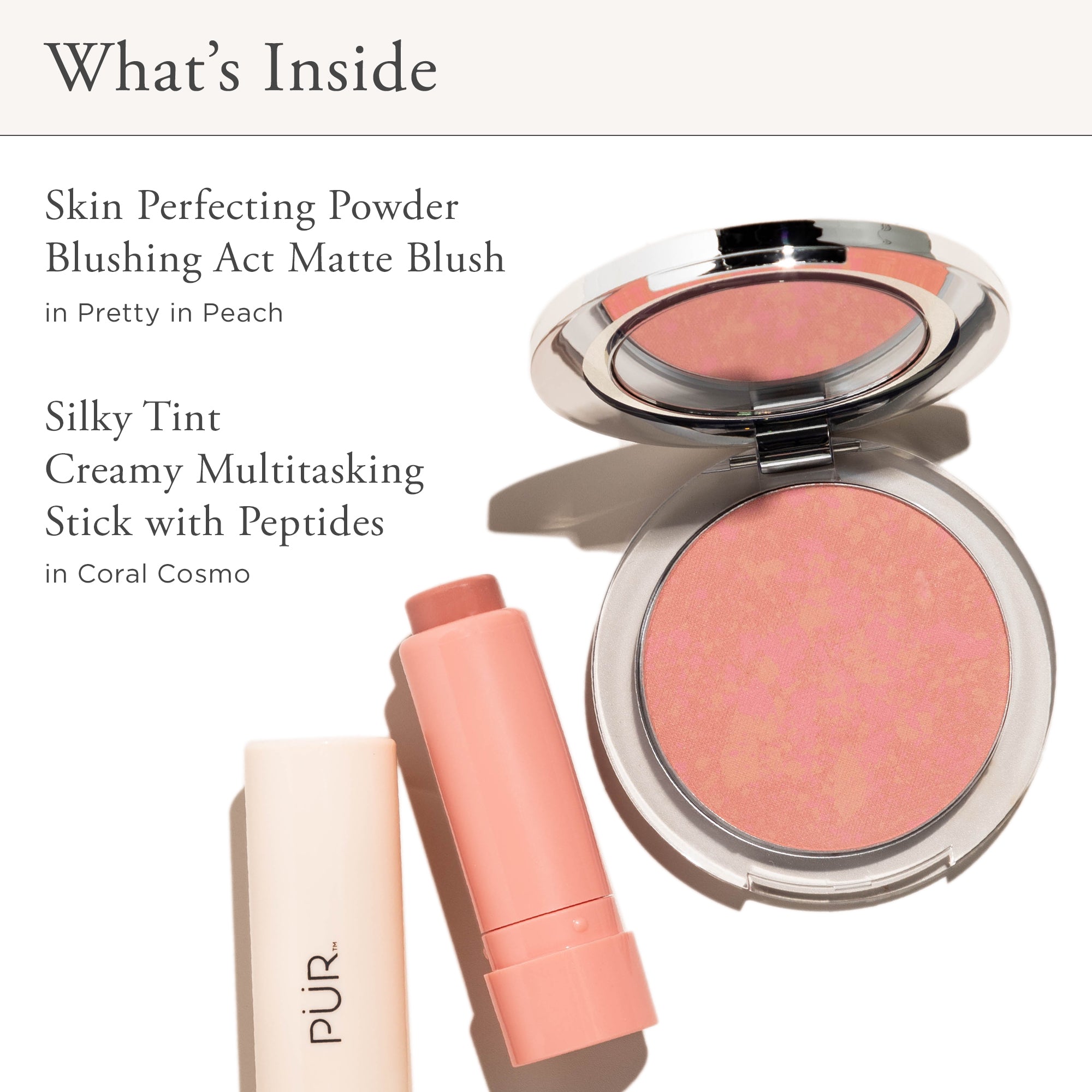 PUR Silky Tint Creamy Multitasking Stick w/ Blush Duo Coral Cosmo + Pretty in Peach Blushing Act